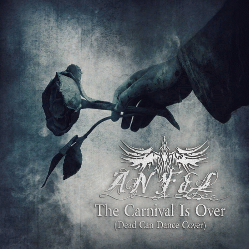 ANFEL : The Carnival Is Over (Dead Can Dance Cover)